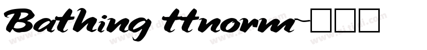 Bathing ttnorm字体转换